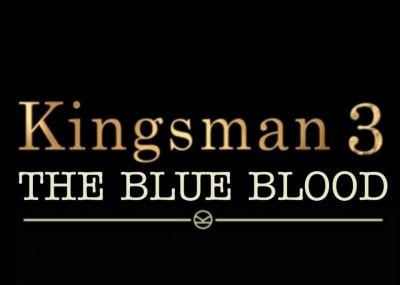 The Kingsman 3 The Blue Blood