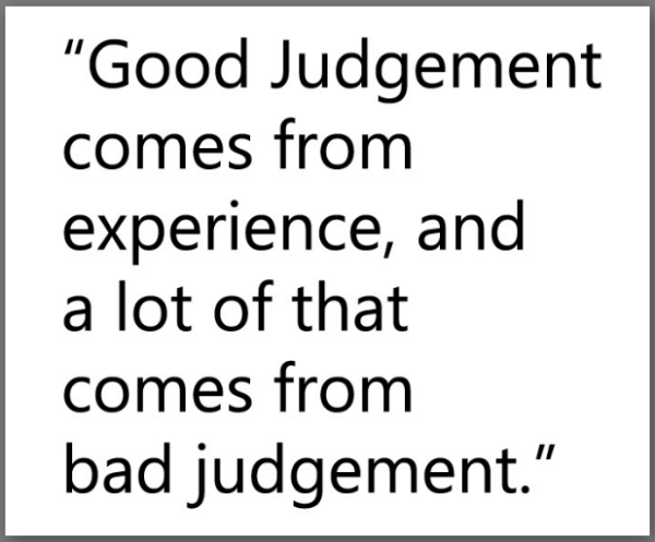 The Origin Of Good Judgement. - Geek Slop