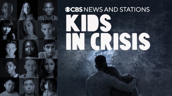 CBS Stations Present “Kids In Crisis” Series For Youth Mental Health ...