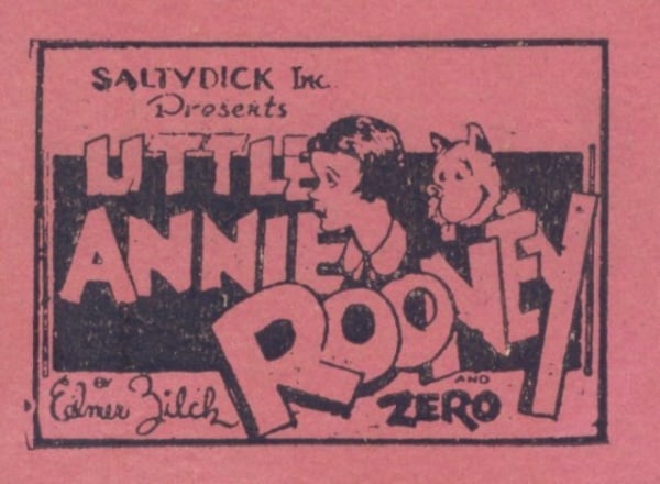 The dirty little history of eight pager comics (plus how tijuana bibles got their name). 62 Little Annie Rooney and Zero 0