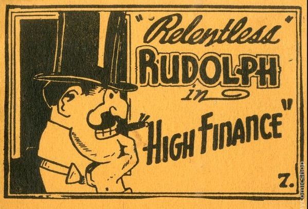 The dirty little history of eight pager comics (plus how tijuana bibles got their name). 55 Eight pager comic - Relentless Rudolph in High Finance