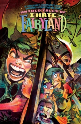 the unbelievable unfortunately mostly unreadable and nearly unpublishable untold tales of i hate fairyland 3 of 5 A 1