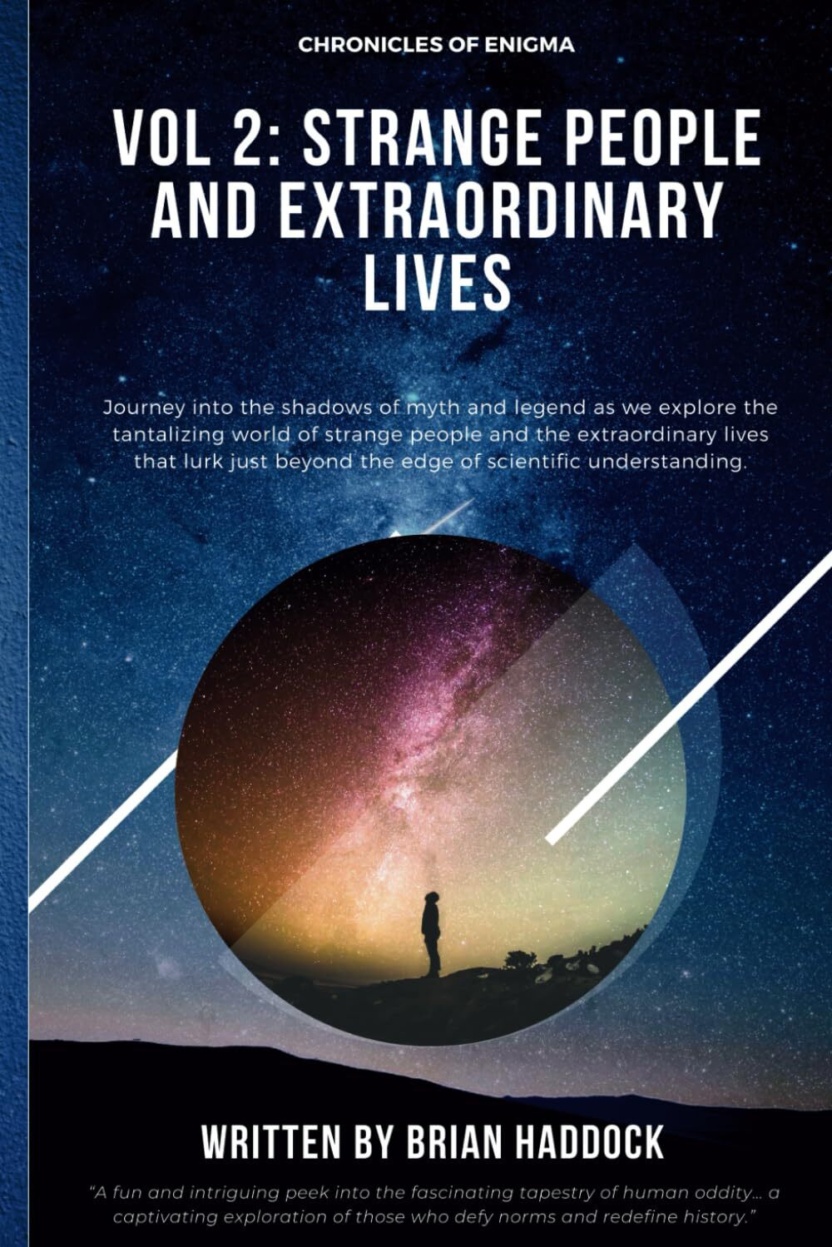 Chronicles of Enigma - Vol. 2 - Strange People and Extraordinary Lives