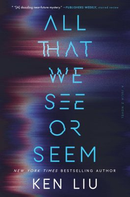 all that we see or seem 9781668083178 hr