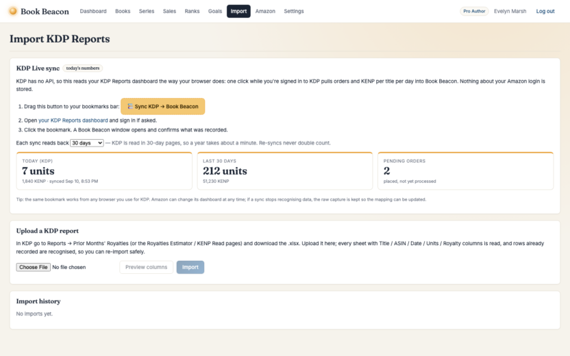 Book beacon: book sales tracking software for amazon and kdp authors 3 Import: the KDP Live sync bookmark plus a KDP report upload, with today's units, last 30 days and pending orders.